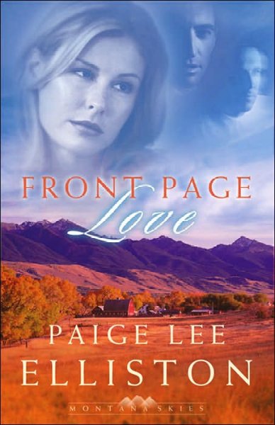 Front page love (Book #2) / Paige Lee Elliston.