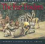 The fur traders / Robert Livesey & A.G. Smith