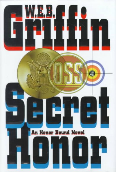 Secret honor / W.E.B. Griffin