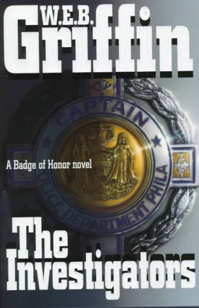 The investigators / W.E.B. Griffin