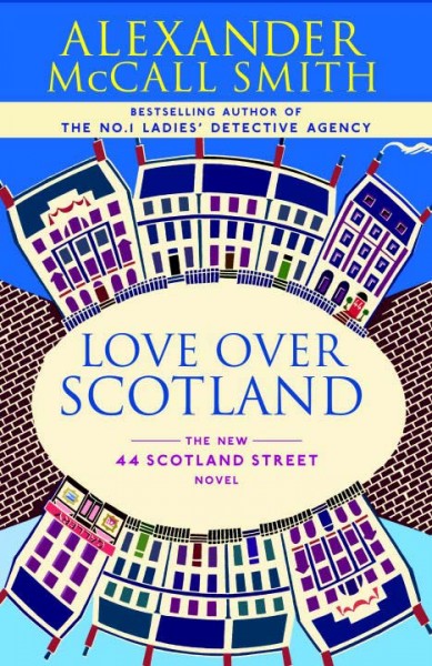 Love over Scotland [Hard Cover] / Alexander McCall Smith ; illustrations by Iain McIntosh.