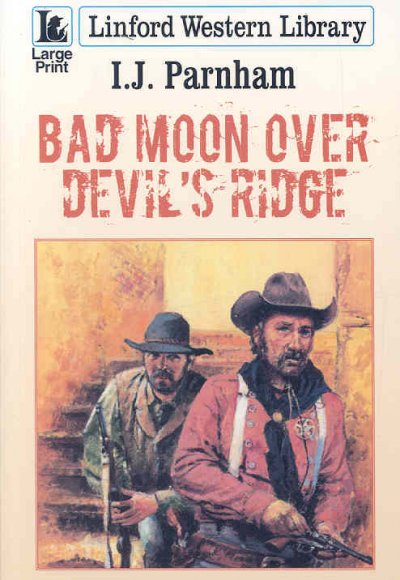 Bad moon over devil's ridge [Paperback]