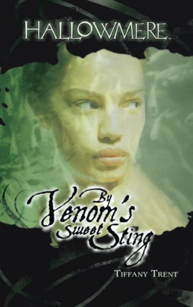 By venom's sweet sting (Book #2) [Paperback] / Tiffany Trent.