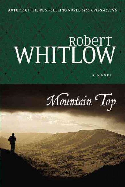 Mountain top [Paperback] / by Robert Whitlow.