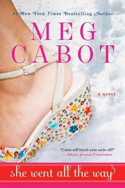 She went all the way [Paperback] / Meggin Cabot.