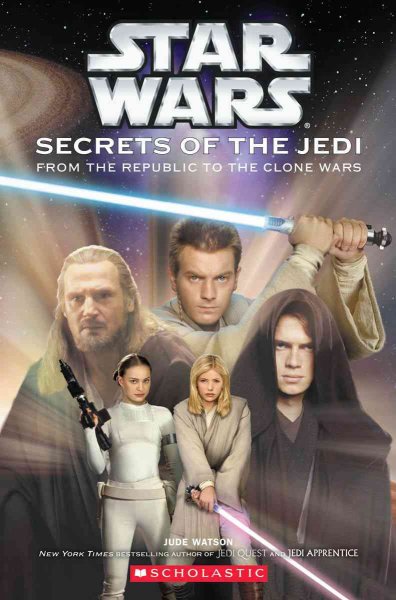 Secrets of the Jedi [Hard Cover] / Jude Watson.
