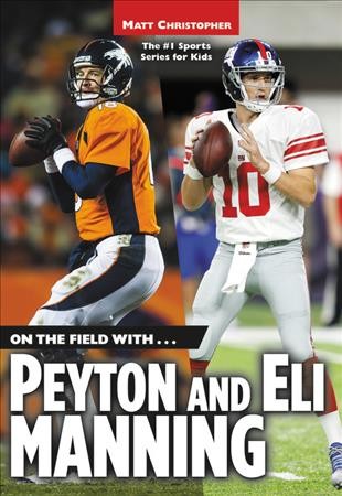 On the field with Peyton and Eli Manning [Paperback]