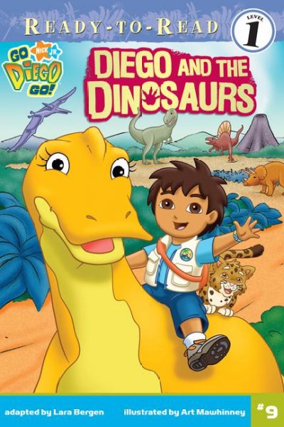 Diego and the dinosaurs (Book #9) [Paperback] / by Lara Bergen ; illustrated by Art Mawhinney.