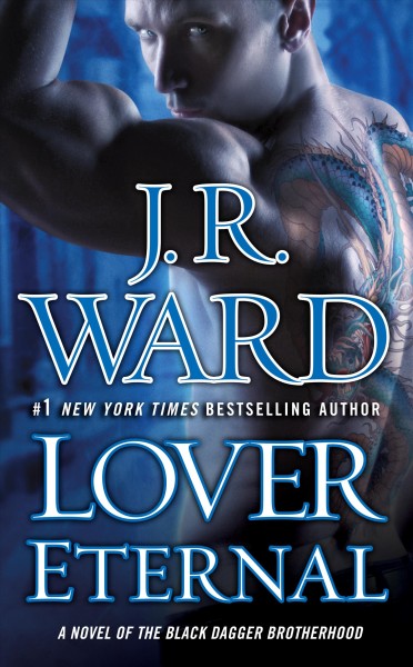 Lover eternal (Book #2) [Paperback] / J.R. Ward.