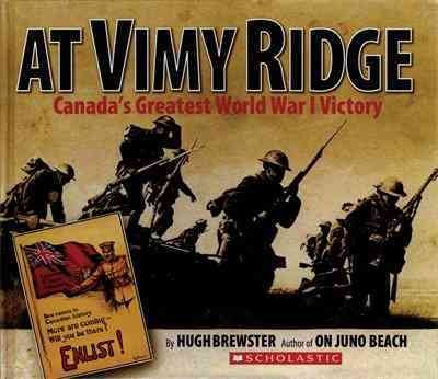 At Vimy Ridge [Paperback] : Canada's greatest World War I victory / Hugh Brewster.
