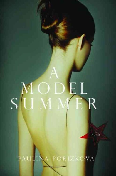 A model summer [Paperback] / by Paulina Porizkova.