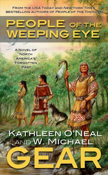 People of the weeping eye [Paperback] / W. Michael Gear and Kathleen O'Neal Gear.
