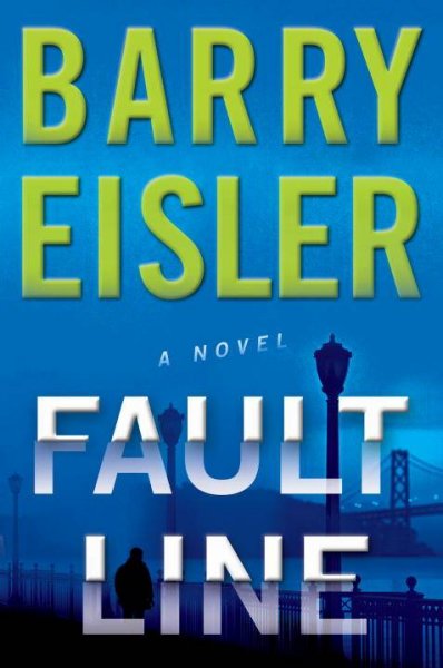 Fault line [Hard Cover] : a novel / Barry Eisler.
