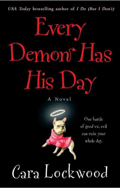 Every demon has his day [Paperback] / Cara Lockwood.
