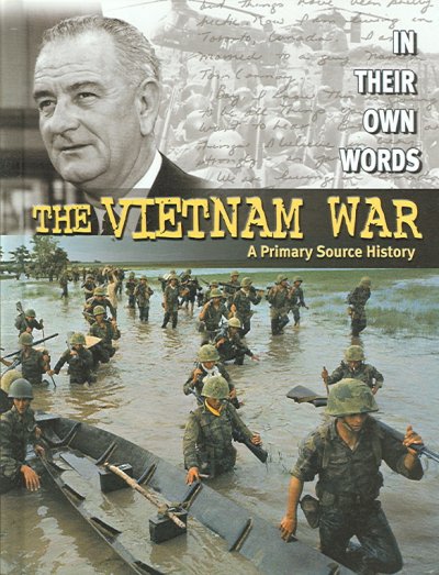 The Vietnam War [Hard Cover] : a primary source history / Andrew Mason.