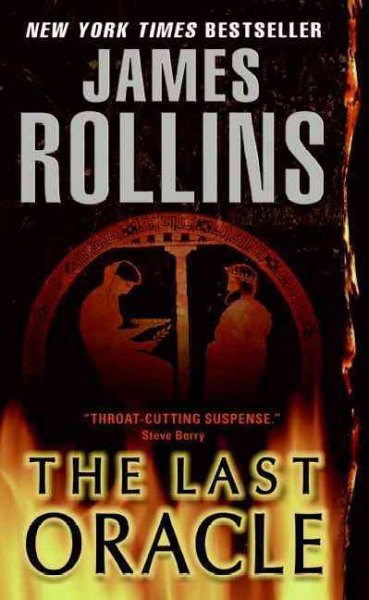The last oracle [Paperback] : a novel / James Rollins.