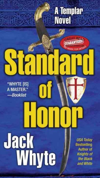 Standard of honor (Book #2) [Paperback] / Jack Whyte.