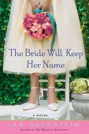 The bride will keep her name [Hard Cover]