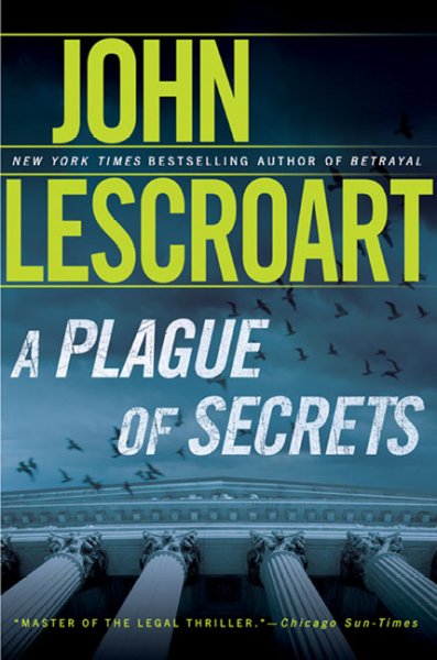 A plague of secrets [Hard Cover] : a novel / by John Lescroart.