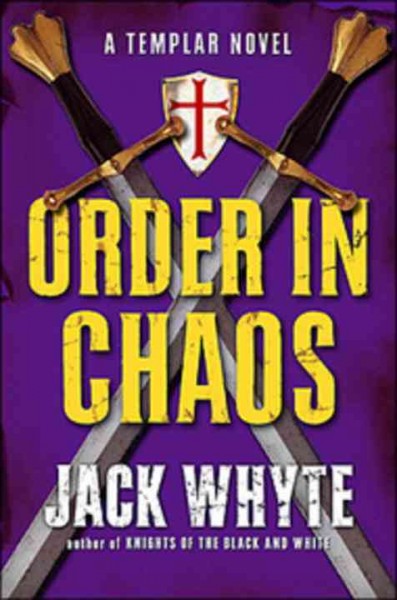 Order in chaos [Hard Cover] / Jack Whyte.