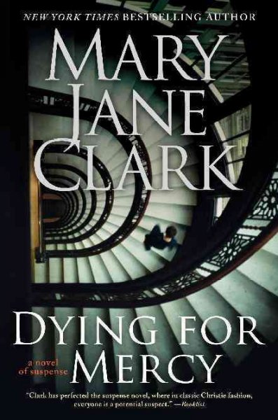 Dying for mercy [Paperback] / Mary Jane Clark.