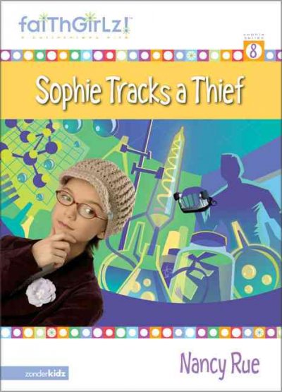 Sophie tracks a thief (Book #8) [Paperback] / Nancy Rue.