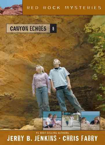 Canyon echoes (Book #8) [Paperback] / Jerry B. Jenkins, Chris Fabry.