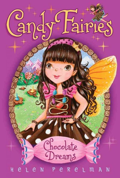 Chocolate dreams  [Paperback] / by Helen Perelman ; illustrated by Erica Jane Waters.