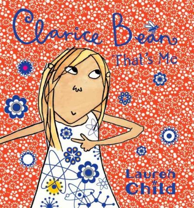Clarice Bean, that's me [Paperback] / Lauren Child.