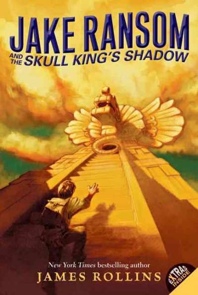 Jake Ransom and the Skull King's shadow [Paperback] / James Rollins.