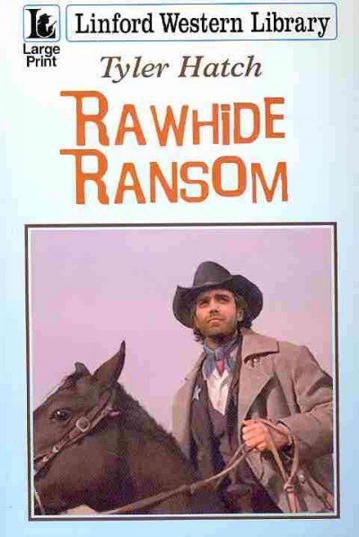Rawhide ransom [Paperback]