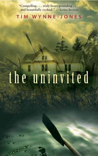 The uninvited [Paperback] / Tim Wynne-Jones.