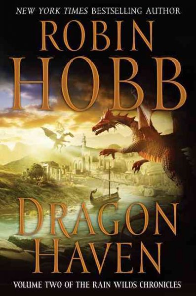 Dragon haven (Book #2) [Hard Cover] / Robin Hobb.