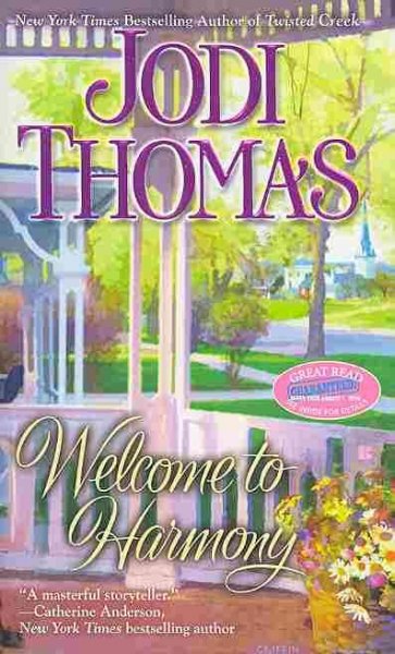 Welcome to Harmony / Jodi Thomas.