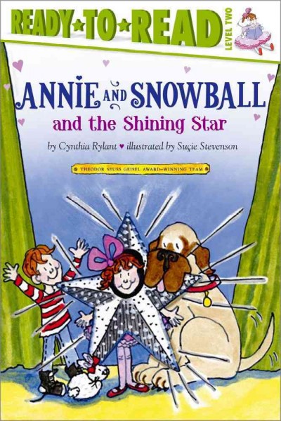 Annie and Snowball and the shining star [Paperback] : the sixth book of their adventures / Cynthia Rylant ; illustrated by Suçie Stevenson.
