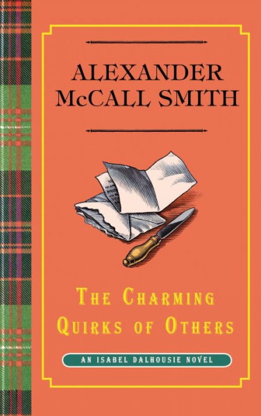 The charming quirks of others [Hard Cover] / Alexander McCall Smith.