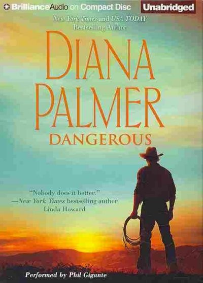 Dangerous [Talking Books] / Diana Palmer.