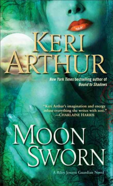 Moon sworn [Paperback] : a Riley Jenson guardian novel / Keri Arthur.
