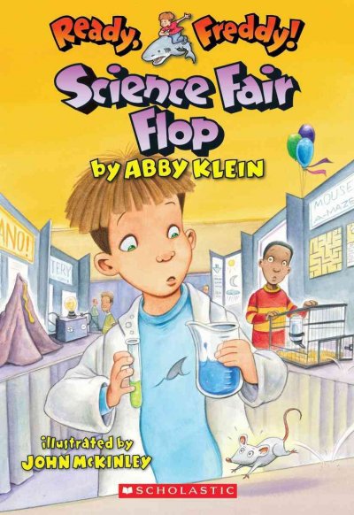 Science fair flop (Book #22) [Paperback] / illustrated by John McKinley.