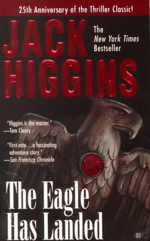 The eagle has landed [Paperback] : a novel / Jack Higgins.