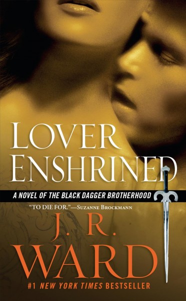 Lover enshrined (Book #6) [Paperback] / J.R. Ward.