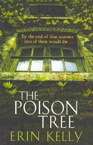 The poison tree [Hard Cover] / by Erin Kelly.