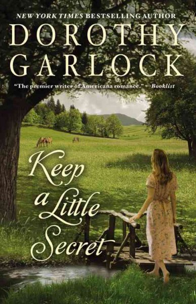 Keep a little secret [Paperback] / Dorothy Garlock.