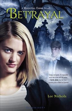 Betrayal [Paperback] : [a Haunting Emma novel] / Lee Nichols.