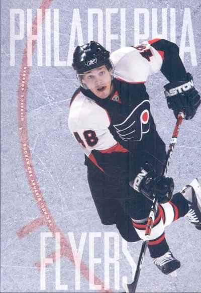Philadelphia Flyers [Paperback] / [Michael E. Goodman].