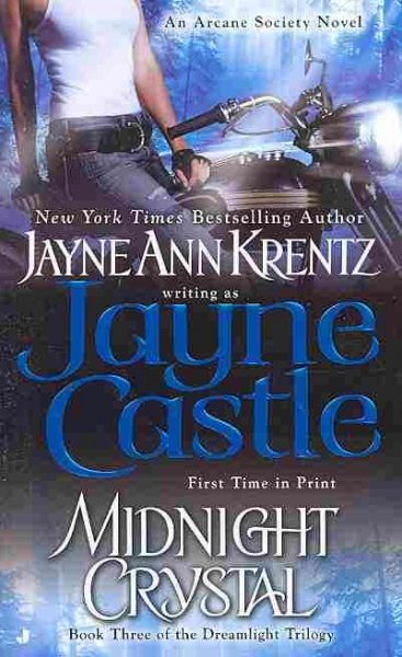Midnight crystal (Book #3) [Paperback] / Jayne Ann Krentz writing as Jayne Castle.