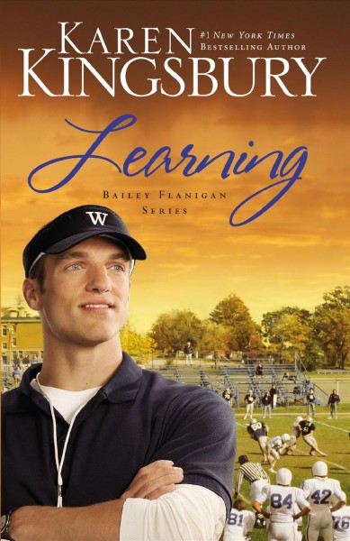 Learning (Book #2) [Paperback] / Karen Kingsbury.
