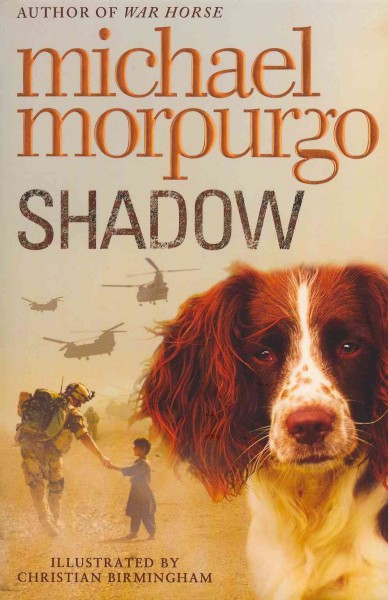Shadow [Paperback] / Michael Morpurgo ; illustrated by Christian Birmingham.