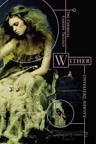 Wither / Lauren DeStefano.