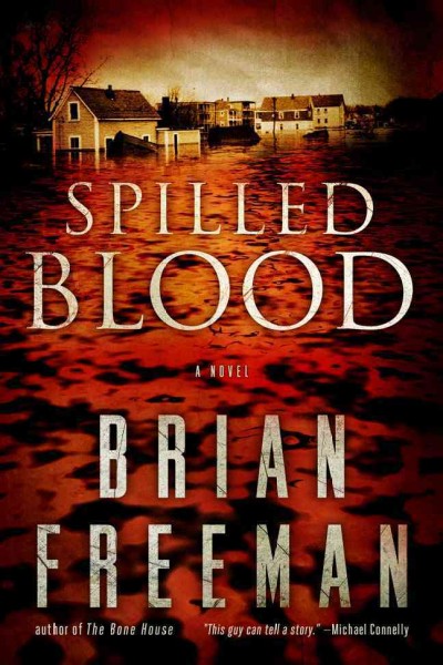 Spilled blood [Hard Cover] / Brian Freeman.